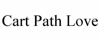 CART PATH LOVE
