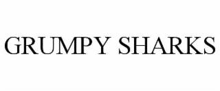 GRUMPY SHARKS