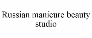 RUSSIAN MANICURE BEAUTY STUDIO