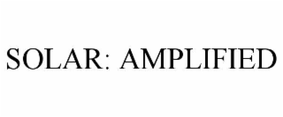SOLAR: AMPLIFIED