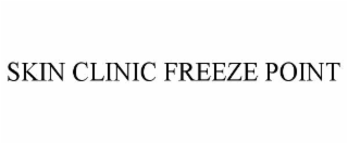 SKIN CLINIC FREEZE POINT