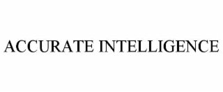 ACCURATE INTELLIGENCE