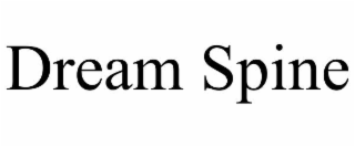DREAM SPINE