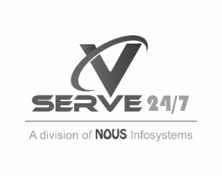 V SERVE 24/7 A DIVISION OF NOUS INFOSYSTEMS