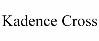 KADENCE CROSS