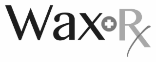 WAX + RX