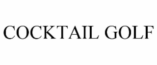 COCKTAIL GOLF