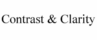 CONTRAST & CLARITY