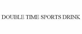DOUBLE TIME SPORTS DRINK