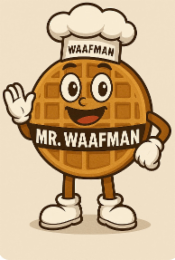 MR. WAAFMAN,A ROUND BROWN WAFFLE WITH BIG EYES AND BIG SMILE, WHITE CHEF HAT WITH WORDS WAAFMAN ON HAT WITH WHITE GLOVES AND WHITE BOOTS WAVING RIGHT HAND,WITH THE WORDS MR WAAFMAN GOING ACROSS MIDDLE