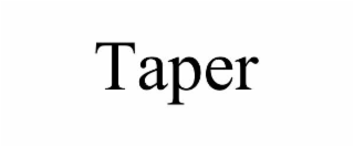 TAPER