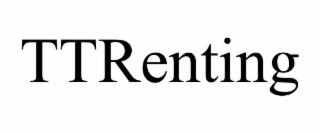 TTRENTING