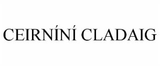 CEIRNÍNÍ CLADAIG