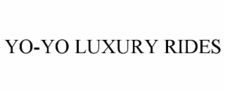 YO-YO LUXURY RIDES