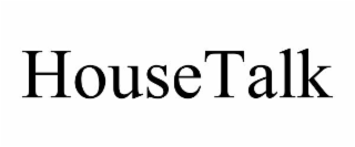 HOUSETALK