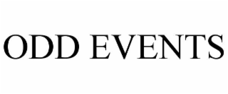 ODD EVENTS