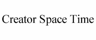 CREATOR SPACE TIME