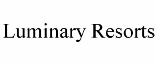 LUMINARY RESORTS