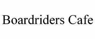 BOARDRIDERS CAFE