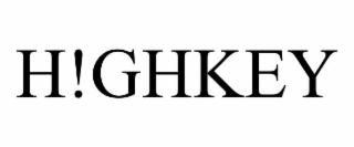H!GHKEY