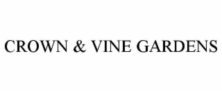 CROWN & VINE GARDENS