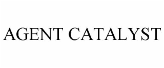 AGENT CATALYST