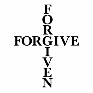FORGIVE FORGIVEN