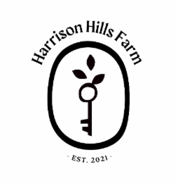 HARRISON HILLS FARM - EST. 2021 -
