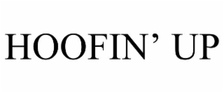 HOOFIN’ UP