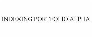 INDEXING PORTFOLIO ALPHA
