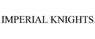 IMPERIAL KNIGHTS