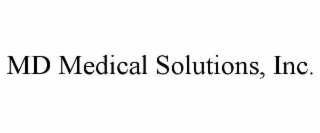 MD MEDICAL SOLUTIONS, INC.