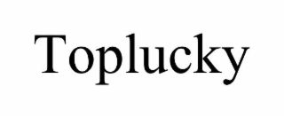 TOPLUCKY