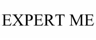 EXPERT ME