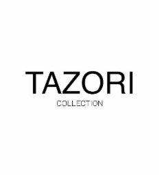 TAZORI COLLECTION