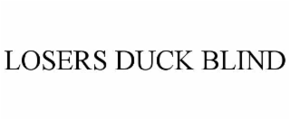 LOSERS DUCK BLIND