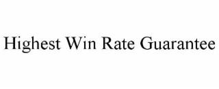 HIGHEST WIN RATE GUARANTEE