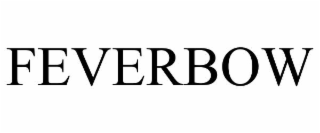 FEVERBOW