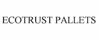ECOTRUST PALLETS