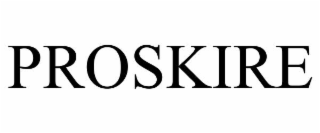 PROSKIRE