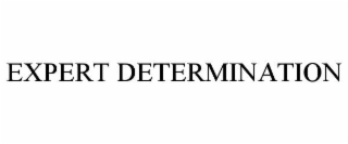 EXPERT DETERMINATION
