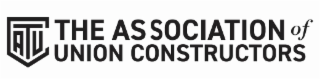 THE ASSOCIATION OF UNION CONSTRUCTORS