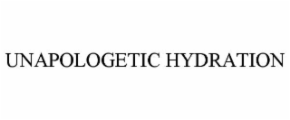 UNAPOLOGETIC HYDRATION