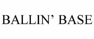BALLIN’ BASE