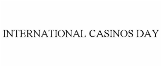 INTERNATIONAL CASINOS DAY