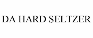 DA HARD SELTZER