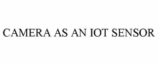 CAMERA AS AN IOT SENSOR