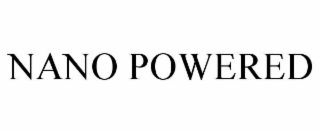 NANO POWERED