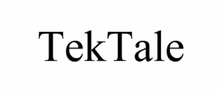TEKTALE