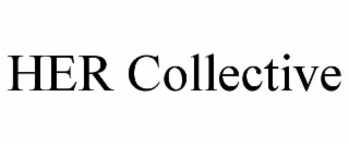 HER COLLECTIVE